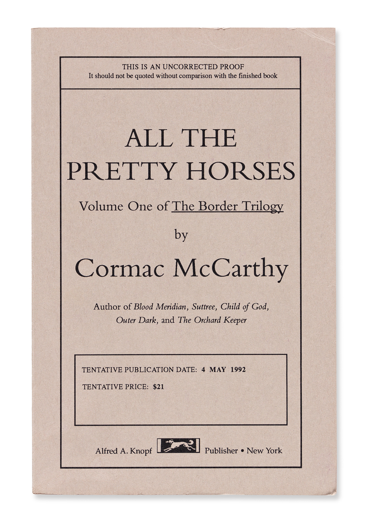 MCCARTHY, CORMAC. [The Border Trilogy.] All the Pretty Horses, The Crossing, Cities of the Plain.